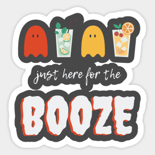 Here for the Booze Sticker